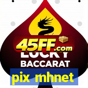 pix mhnet